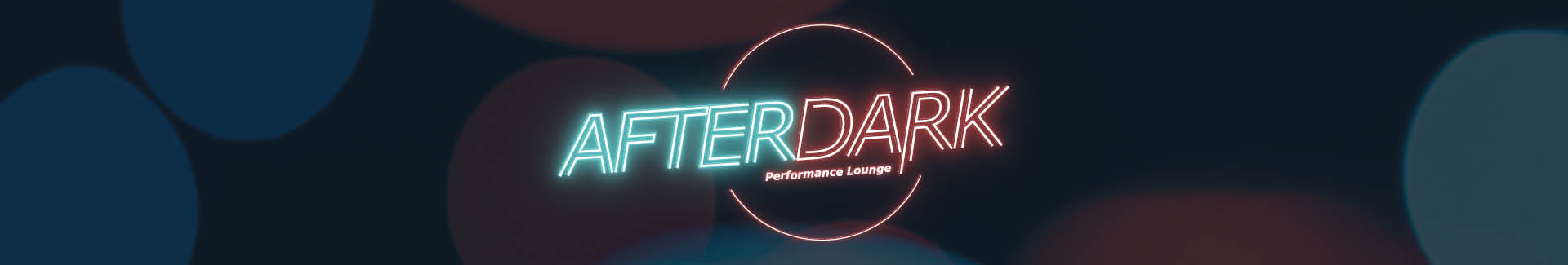 AfterDark Performance Lounge Neon Sign